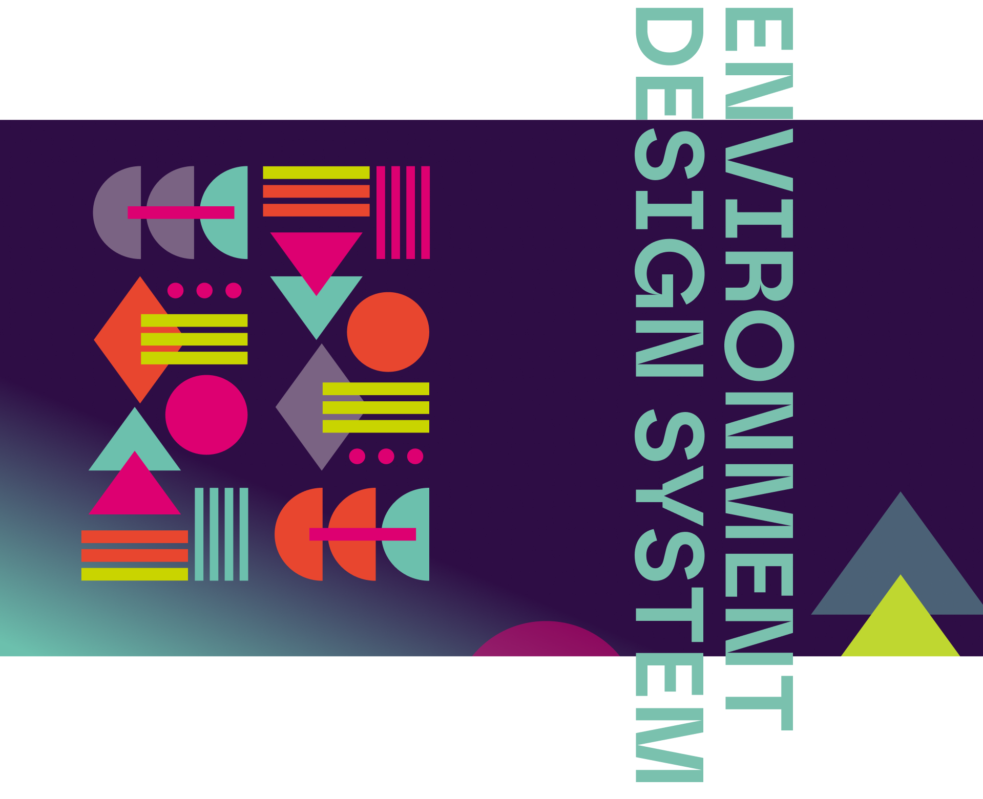 ENVIRONMENT DESIGN SYSTEM